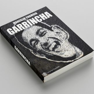 Garrincha, la biographie